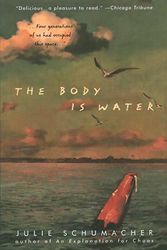 Cover Art for 9780380807048, The Body Is Water by Julie Schumacher