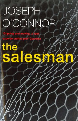Cover Art for 9780099268383, The Salesman by Joseph O'Connor