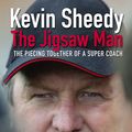 Cover Art for 9781742626017, Kevin Sheedy - The Jigsaw Man by Tim Watson