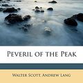 Cover Art for 9781177347440, Peveril of the Peak by Walter Scott