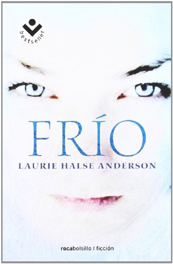 Cover Art for 9788492833702, Frio (Spanish Edition) by Laurie Halse Anderson