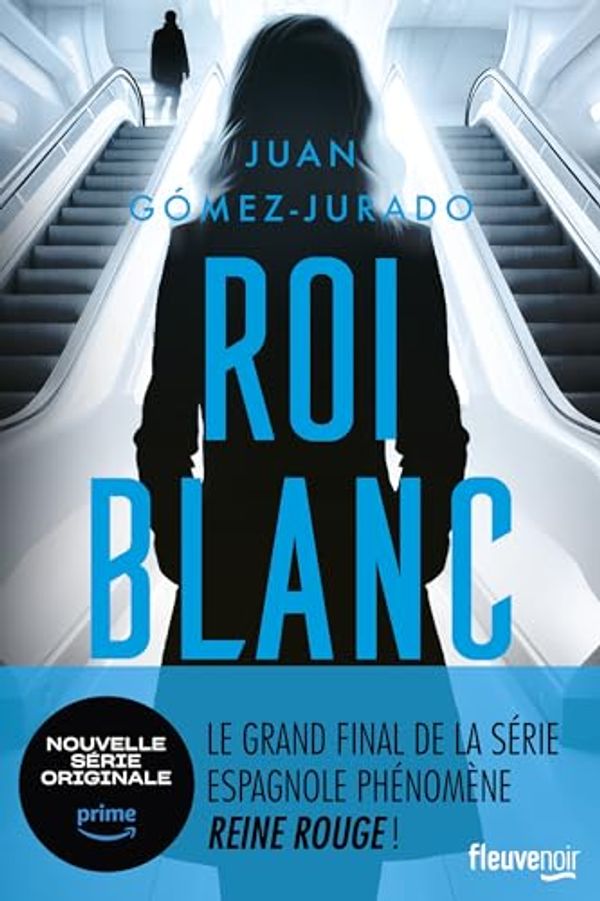 Cover Art for B0CNFRFL7R, Roi blanc : Après Reine rouge et Louve noire, la fin de la trilogie événement. Thriller nouveauté 2024 (French Edition) by Juan Gómez-Jurado