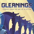 Cover Art for 9781529513509, Gleanings by Neal Shusterman