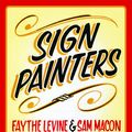 Cover Art for 9781616891985, Sign Painters by Faythe Levine, Sam Macon