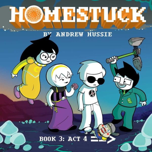 Cover Art for 9781421599410, Homestuck, Book 3: ACT 4 by Andrew Hussie
