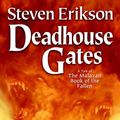 Cover Art for 9781429926492, Deadhouse Gates by Steven Erikson