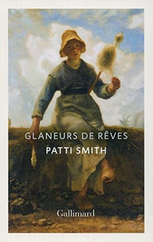 Cover Art for 9782070142286, Glaneurs de rêves by Patti Smith