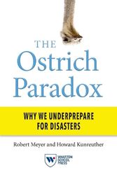 Cover Art for 9781613630808, The Ostrich ParadoxWhy We Underprepare for Disasters by Robert Meyer, Howard Kunreuther