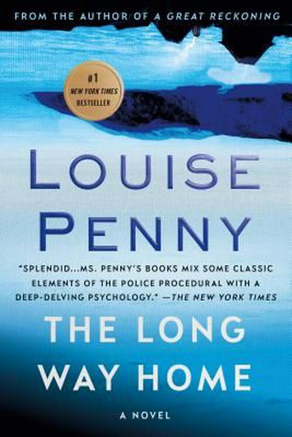 Cover Art for 9781250022059, The Long Way Home: A Chief Inspector Gamache Novel by Louise Penny