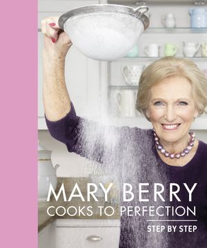 Cover Art for 9780744029093, Mary Berry Cooks to Perfection by Mary Berry