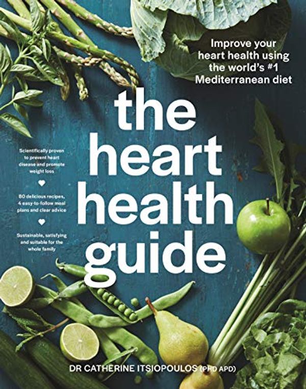 Cover Art for B08C766QSX, The Heart Health Guide by Catherine Itsiopoulos, Dr