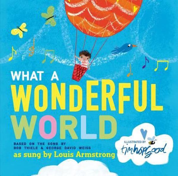 Cover Art for 9781627792547, What a Wonderful World by George David Weiss, Bob Thiele