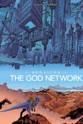 Cover Art for 9781787734708, Negalyod: The God Network by Vincent Perriot