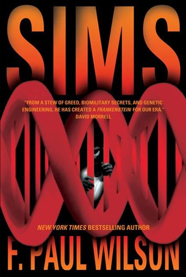 Cover Art for 9781429915311, Sims by Wilson, F. Paul