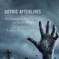 Cover Art for 9781498578240, Gothic Afterlives by Piatti-Farnell, Lorna