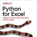 Cover Art for B08Y3TKQ5V, Python for Excel: A Modern Environment for Automation and Data Analysis by Felix Zumstein