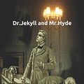 Cover Art for 9781973449232, Dr.Jekyll and Mr.Hyde by Robert Louis Stevenson
