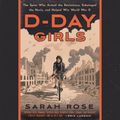 Cover Art for 9781984886743, D-Day Girls by Sarah Rose