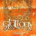 Cover Art for B08YRSRBVB, Gluttony: An inordinate desire to consume more than that which one requires (Seven Deadly Sins Book 6) by Hare Press, Black