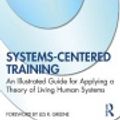 Cover Art for 9781000291049, Systems-Centered Training by Yvonne M. Agazarian, Susan P. Gantt, Frances B. Carter