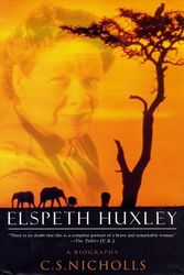 Cover Art for 9780312300418, Elspeth Huxley by Nicholls, C. S.