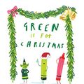 Cover Art for B08XB1JHNY, Green Is For Christmas by Drew Daywalt
