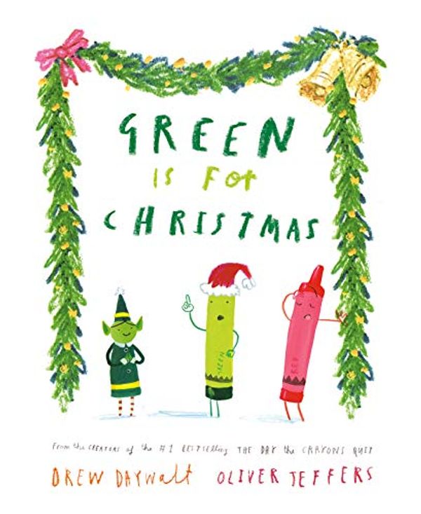 Cover Art for B08XB1JHNY, Green Is For Christmas by Drew Daywalt