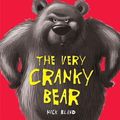 Cover Art for 9780340989432, Very Cranky Bear by Nick Bland