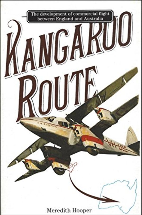 Cover Art for 9780207150869, Kangaroo Route by Meredith Hooper