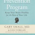 Cover Art for 9780761168737, The Alzheimer's Prevention Program by Gary W. Small, Gigi Vorgan