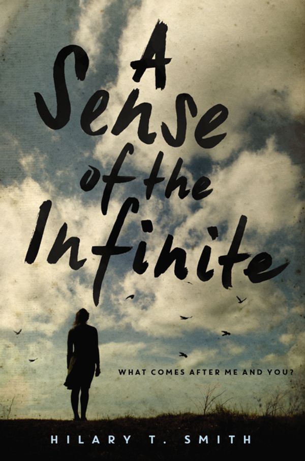 Cover Art for 9780062184719, A Sense of the Infinite by Smith, Hilary T