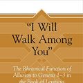 Cover Art for 9781575069739, I Will Walk Among You by G. Geoffrey Harper