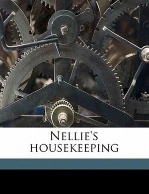 Cover Art for 9781171714460, Nellie’s Housekeeping by Joanna Hooe Mathews