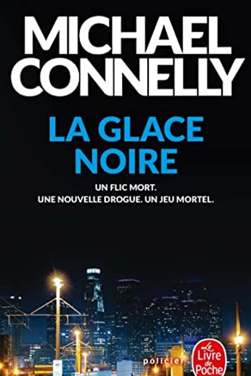 Cover Art for 9782253184355, LA GLACE NOIRE by Michael Connelly