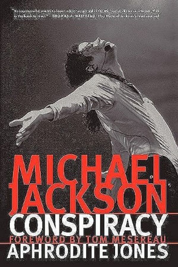 Cover Art for 9780979549809, Michael Jackson Conspiracy by Aphrodite Jones