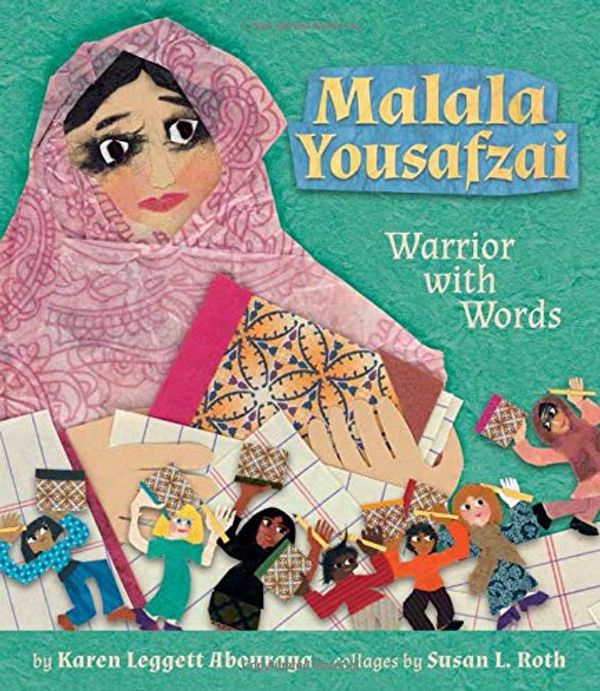 Cover Art for 9781620148389, Malala Yousafzai: Warrior with Words by Karen Leggett Abouraya