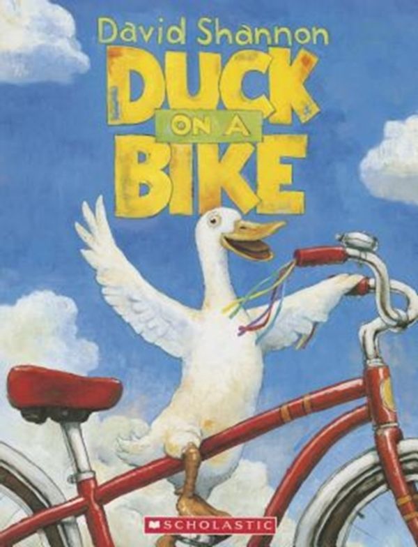 Cover Art for 9780439622776, Duck on a Bike - Macmillan/Mcgraw-Hill by David Shannon