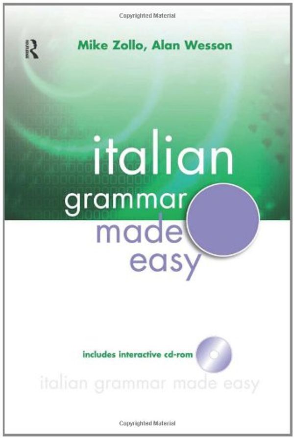 Cover Art for 9780340904978, Italian Grammar Made Easy by Mike Zollo, Alan Wesson