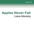 Cover Art for 9780369375650, Apples Never Fall by Liane Moriarty