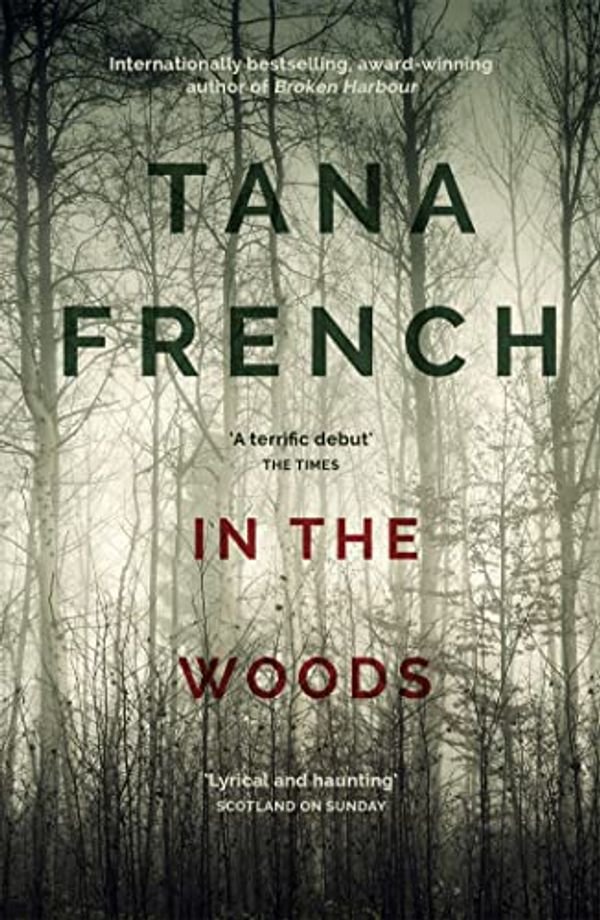 Cover Art for B002V091ZW, In the Woods: the inspiration for the major new BBC drama series DUBLIN MURDERS (Dublin Murder Squad series Book 1) by Tana French