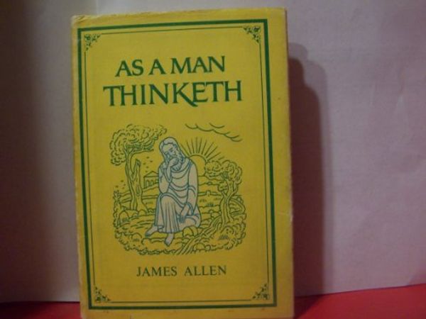 Cover Art for 9780448016313, As a Man Thinketh by James Allen