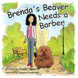 Cover Art for B06XWXM52P, Brenda's Beaver Needs a Barber: Reach Around Books--Season One, Book Five by Bimisi Tayanita