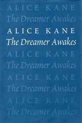 Cover Art for 9781551110455, The Dreamer Awakes by Alice Kane
