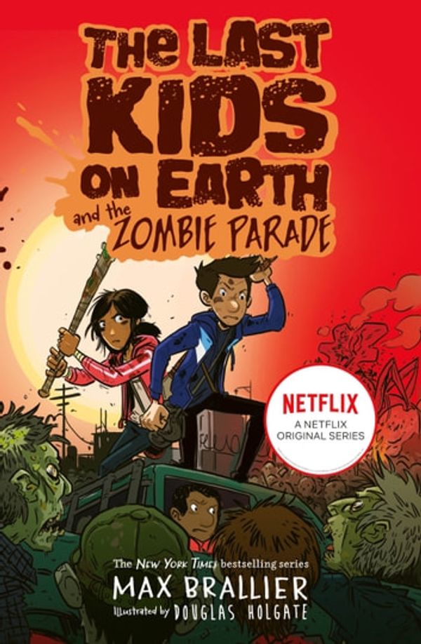 Cover Art for 9781780317441, Last Kids on Earth and the Zombie Parade by Max Brallier