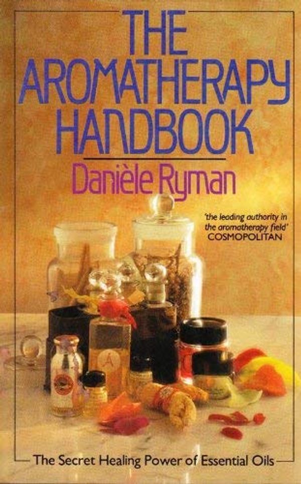 Cover Art for 9780712603287, The Aromatherapy Handbook by Daniele Ryman
