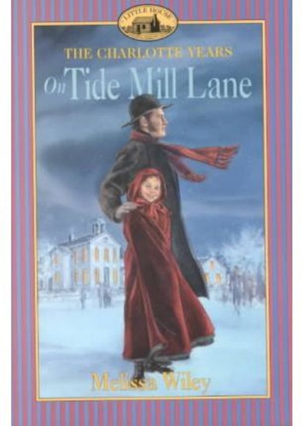 Cover Art for 9780756912758, On Tide Mill Lane by Melissa Wiley