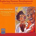 Cover Art for 9780716760894, Exploring Human Development: A Student Media Tool Kit to Accompany the Developing Person Through the Life Span by Kathleen Stassen Berger