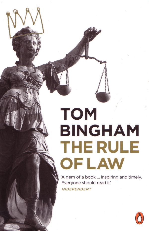 Cover Art for 9780141034539, The Rule of Law by Tom Bingham