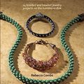 Cover Art for 0783324831887, Kumihimo Basics and Beyond: 24 Braided and Beaded Jewelry Projects on the Kumihimo Disk by Rebecca Ann Combs(2013-11-05) by Rebecca Ann Combs