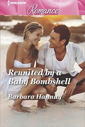 Cover Art for 9780373744299, Reunited by a Baby Bombshell (Harlequin Romance) by Barbara Hannay